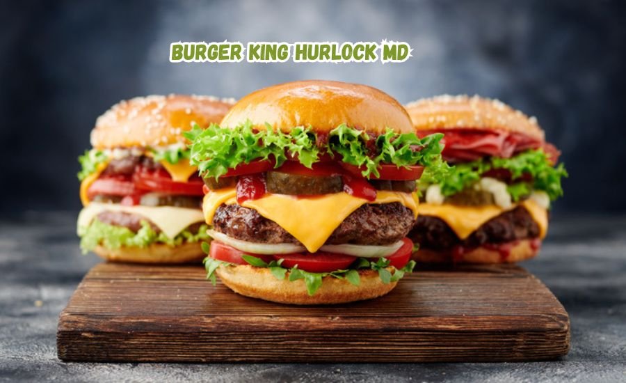 Burger King Hurlock MD