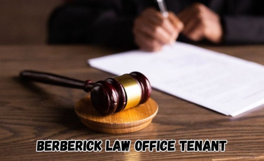 berberick law office tenant