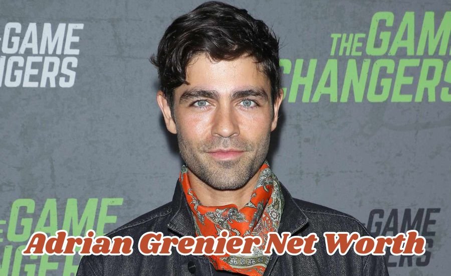 adrian grenier net worth