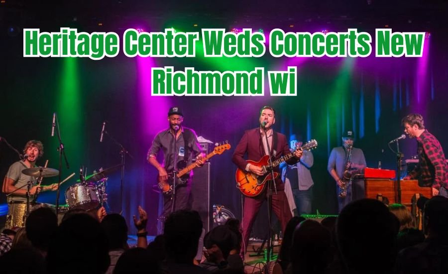 heritage center weds concerts new richmond wi