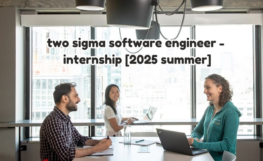 two sigma software engineer - internship [2025 summer]