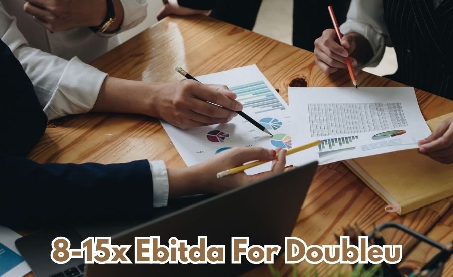 8-15x ebitda for doubleu