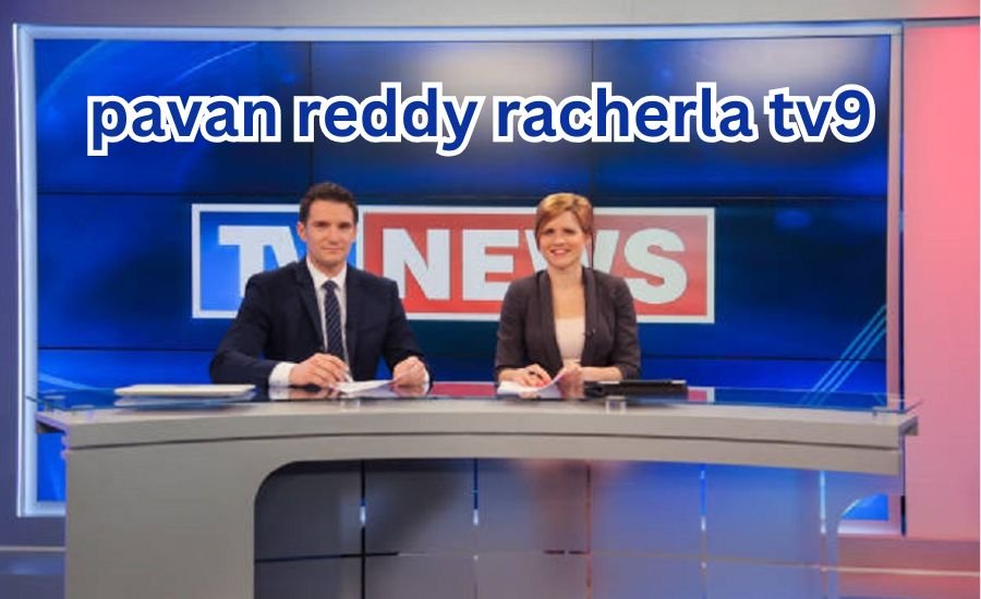 pavan reddy racherla tv9