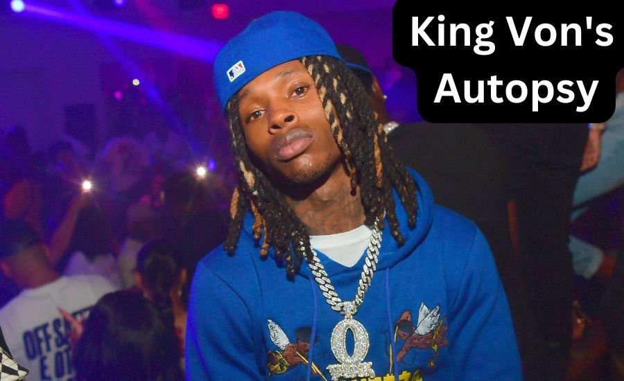 king von's autopsy